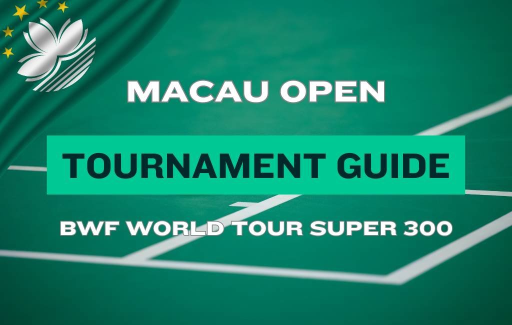 Macau Open Badminton 2026: Ultimate Guide to Schedule, Broadcast, and Prize Money