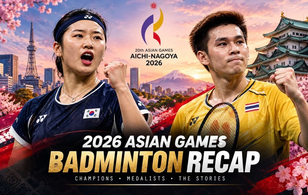 2026 Asian Games Badminton Recap: Champions, Medalists and the Stories from Aichi-Nagoya