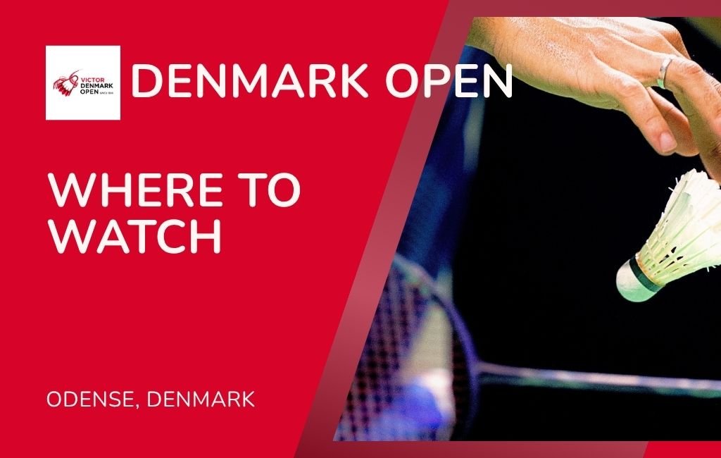 Where to Watch Denmark Open 2026: TV Channels, Live Streams & Match Times
